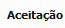15. Aceitação
