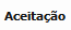 3. Aceitação