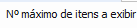 1. N° máximo de itens a exibir