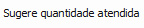 6. Sugere quantidade atendida