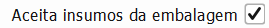 12. Aceita insumos da embalagem