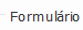 1. Formulário
