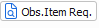 6. Obs.Item Req.