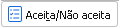 1. Aceita/Não aceita