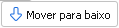 7. Mover para baixo