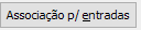 4. Associação p/ entradas